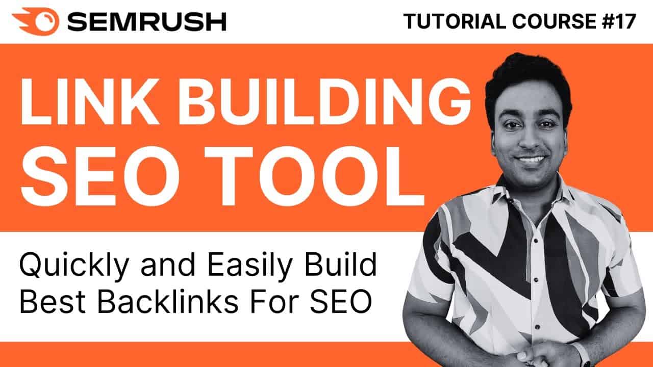 Create Best SEO Backlinks With Semrush Link Building Tool