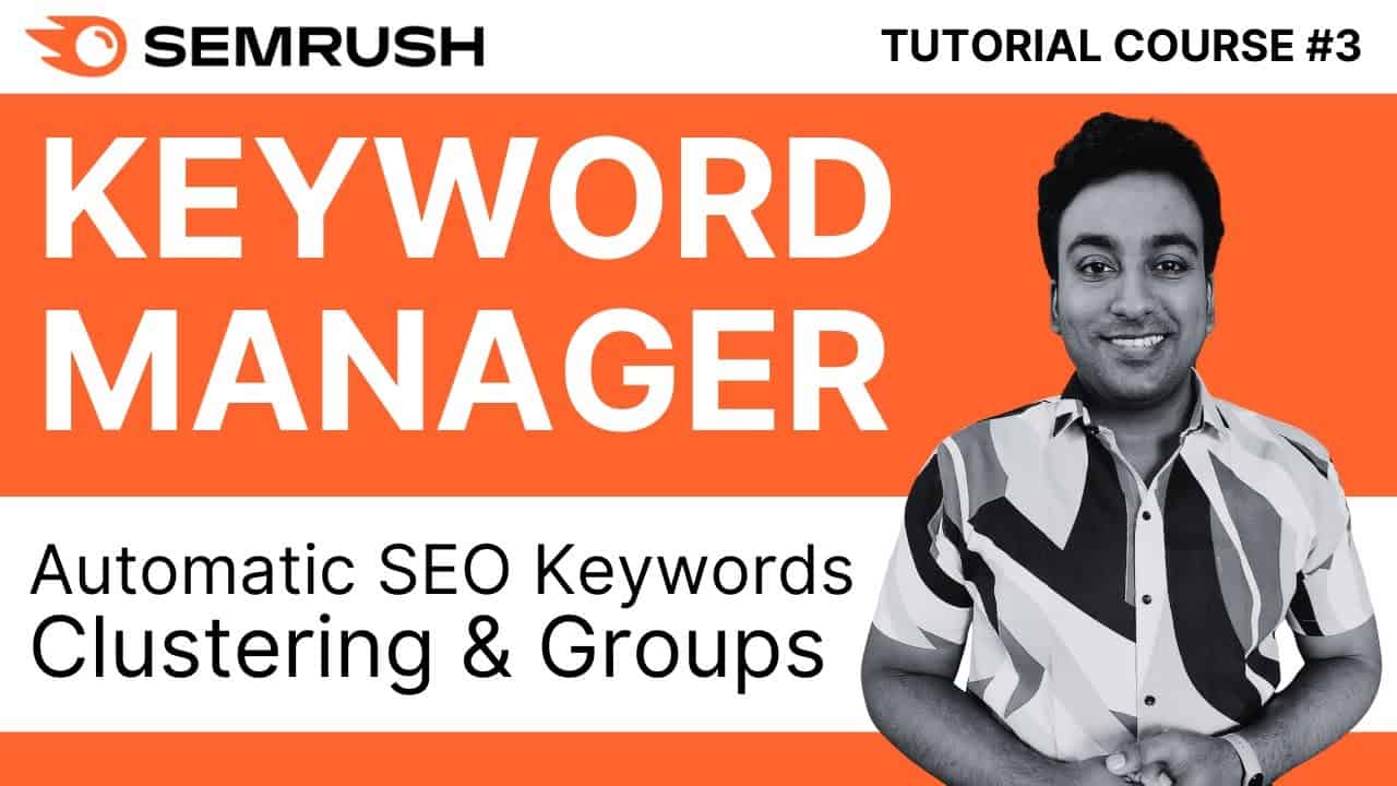 Create Keywords Clusters With Semrush Keyword Manager