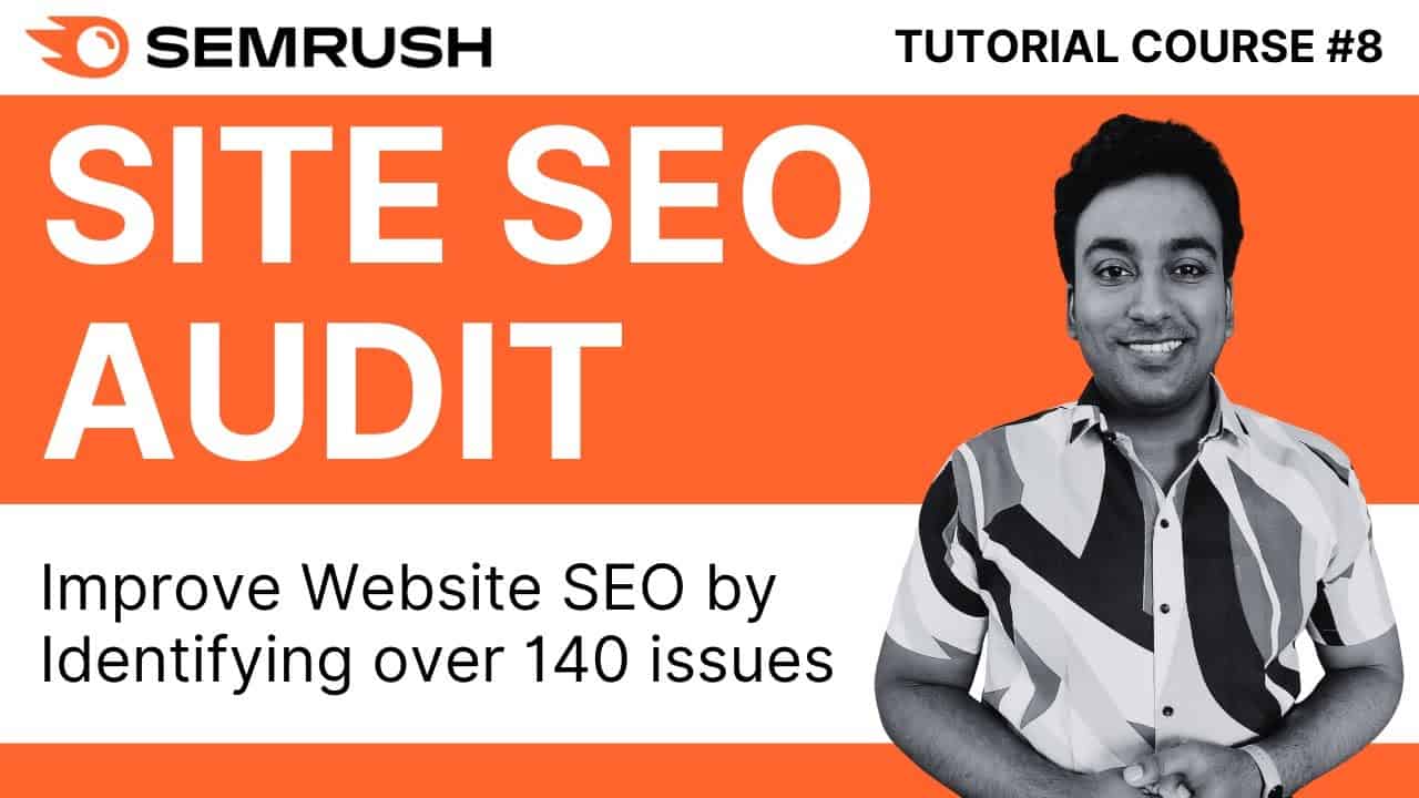 Improve Your Website SEO With Semrush Site Audit