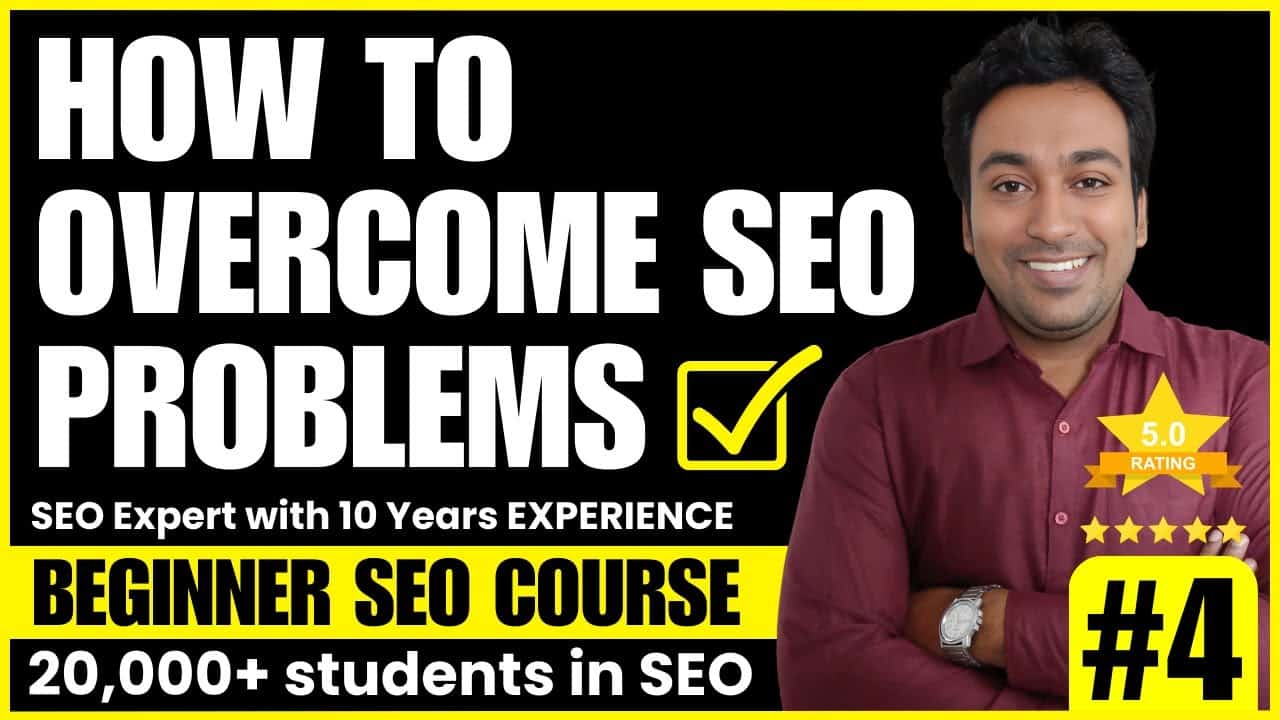 How to Overcome Problems of SEO: Practical Strategies I Use