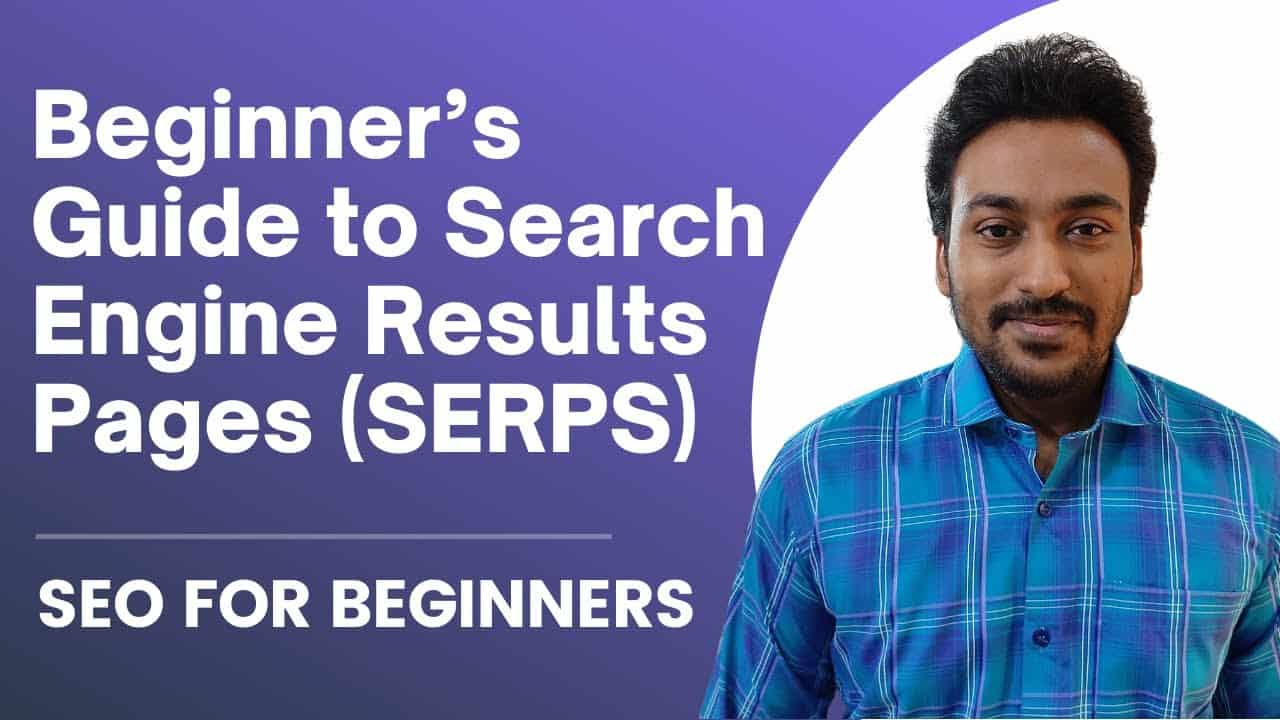 Search Engine Results Pages (SERPs): What They Are and How I Use Their Features