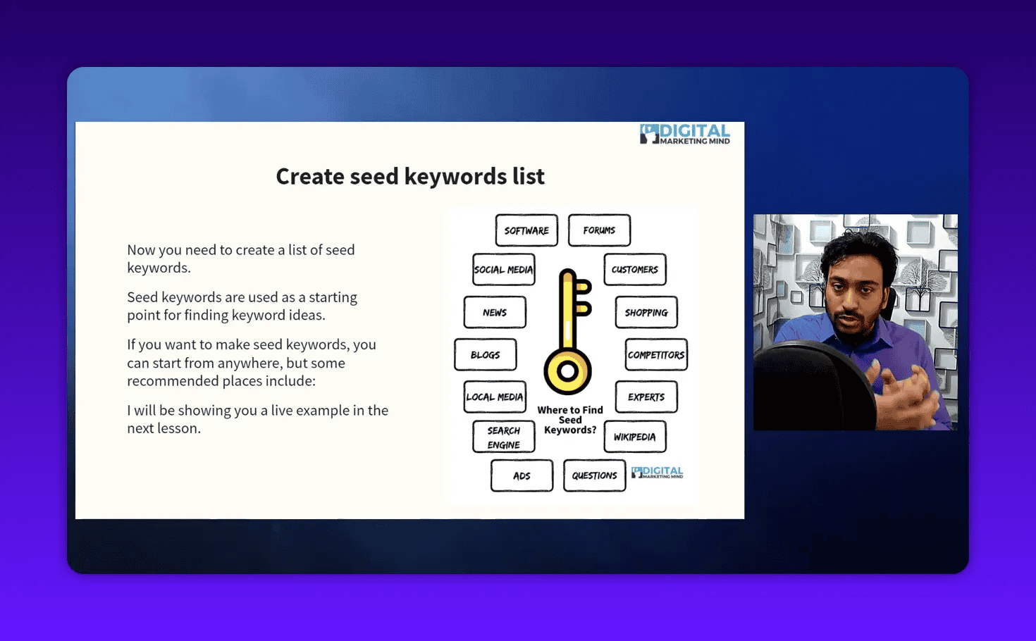 Presentation slide 'Create seed keywords list' with readable text on the left, a key/source diagram in the center, and the instructor visible in a right-side frame.