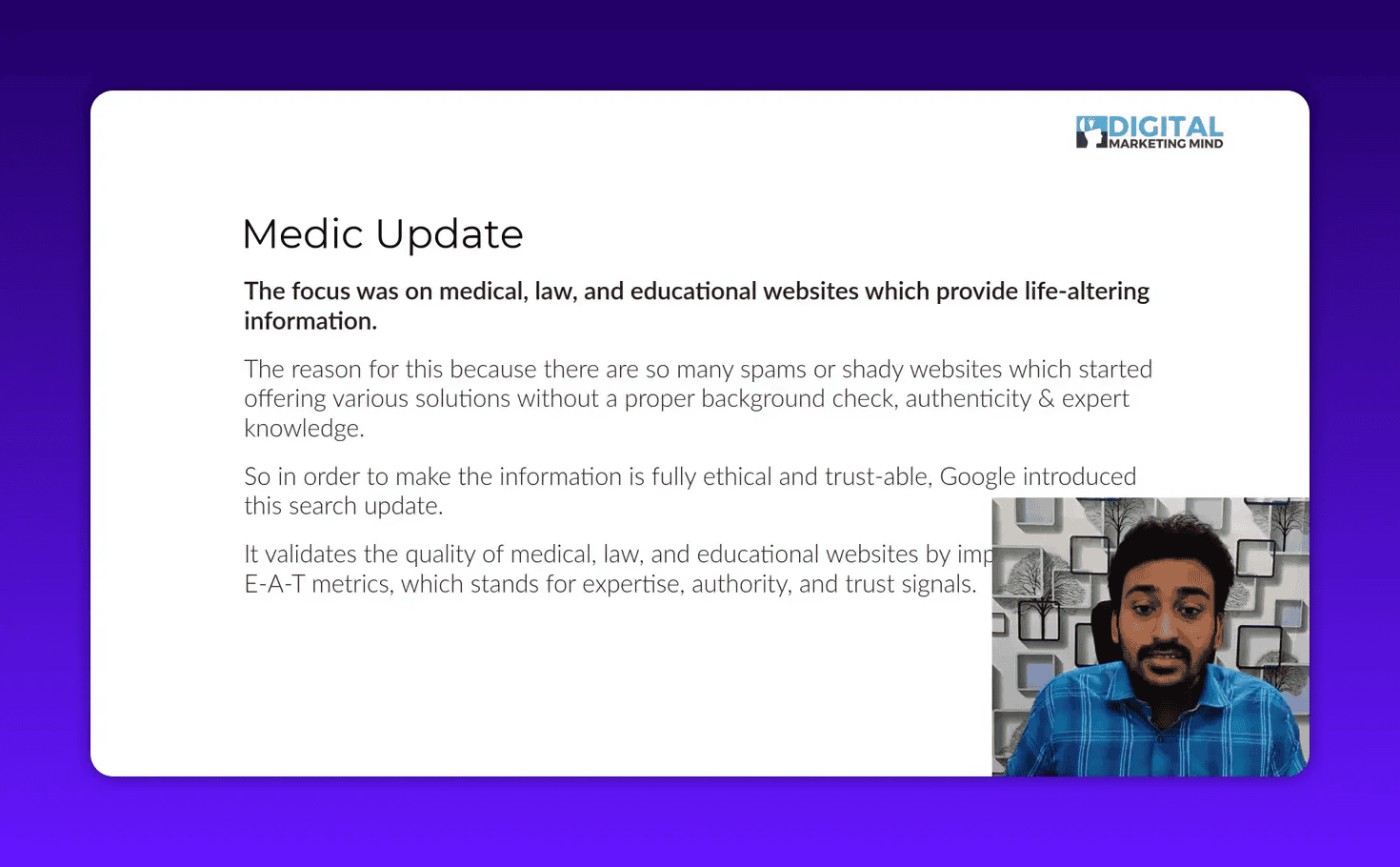 Slide titled Medic Update explaining E‑A‑T metrics for medical, law and education websites, with a small presenter window